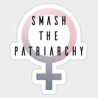 Smash the Patriarchy Sticker